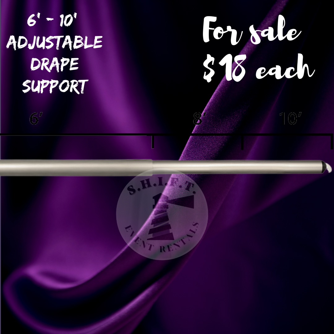 6'-10' Adjustable Drape Support (For Sale PREOWNED)